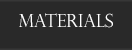 Materials